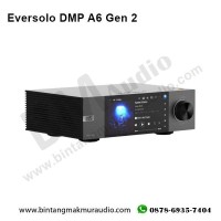 Eversolo DMP A6 DMP  Gen 2 Flagship Network Streamer Player 